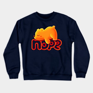 Nope Bear - Not Today Crewneck Sweatshirt